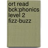 Ort Read Bck:phonics Level 2 Fizz-buzz door Roderick Hunt