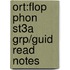 Ort:flop Phon St3a Grp/guid Read Notes