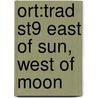 Ort:trad St9 East Of Sun, West Of Moon door Pam Dowson