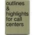 Outlines & Highlights for Call Centers
