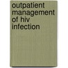 Outpatient Management Of Hiv Infection door M.D. Masci Joseph R.