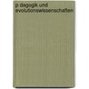 P Dagogik Und Evolutionswissenschaften door Bjorn Gunther