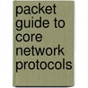 Packet Guide To Core Network Protocols by Bruce Hartpence