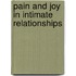 Pain And Joy In Intimate Relationships