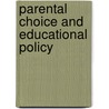Parental Choice and Educational Policy door Michael Adler