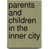 Parents And Children In The Inner City