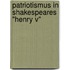 Patriotismus In Shakespeares "Henry V"