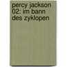 Percy Jackson 02: Im Bann des Zyklopen door Rick Riordan