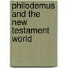 Philodemus And The New Testament World door John T. Fitzgerald