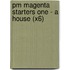 Pm Magenta Starters One - A House (X6)