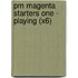Pm Magenta Starters One - Playing (X6)
