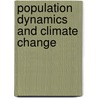 Population Dynamics and Climate Change by United Nations