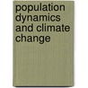 Population Dynamics and Climate Change by United Nations