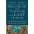 Preaching And Teaching The Last Things