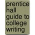 Prentice Hall Guide to College Writing