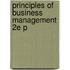 Principles Of Business Management 2e P