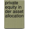 Private Equity In Der Asset Allocation by Sebastian Oberhauser