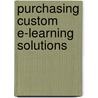 Purchasing Custom E-Learning Solutions by Diane Valenti