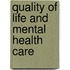 Quality of Life and Mental Health Care
