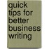 Quick Tips For Better Business Writing