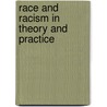 Race And Racism In Theory And Practice by Berel Lang