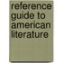 Reference Guide To American Literature