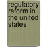 Regulatory Reform In The United States