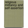 Religious Militancy And Self-Assertion door Toyin Falola
