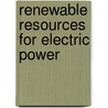 Renewable Resources For Electric Power door Sanjay Saul
