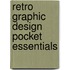 Retro Graphic Design Pocket Essentials