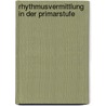 Rhythmusvermittlung In Der Primarstufe door Kathrin Niemeyer