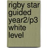 Rigby Star Guided Year2/P3 White Level door Judy Waite