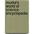 Rourke's World of Science Encyclopedia