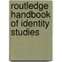 Routledge Handbook Of Identity Studies