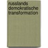 Russlands Demokratische Transformation