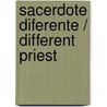 Sacerdote Diferente / Different Priest door Albert Vanhoye