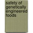 Safety of Genetically Engineered Foods