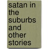 Satan In The Suburbs And Other Stories door Russell Bertrand Russell