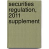 Securities Regulation, 2011 Supplement by Jr. Coffee