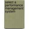 Select A Performance Management System door Cynthia Solomon