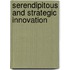 Serendipitous And Strategic Innovation