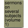 Sermons On Several Subjects (Volume 1) by Beilby Porteus