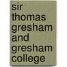 Sir Thomas Gresham And Gresham College door Francis Ames-Lewis