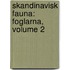 Skandinavisk Fauna: Foglarna, Volume 2