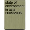 State of Environment in Asia 2005/2006 door Shunichi Teranishi