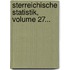 Sterreichische Statistik, Volume 27...