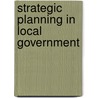 Strategic Planning In Local Government by Roger L. Kemp