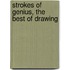 Strokes Of Genius, The Best Of Drawing