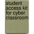 Student Access Kit For Cyber Classroom