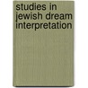 Studies in Jewish Dream Interpretation by Monford Harris